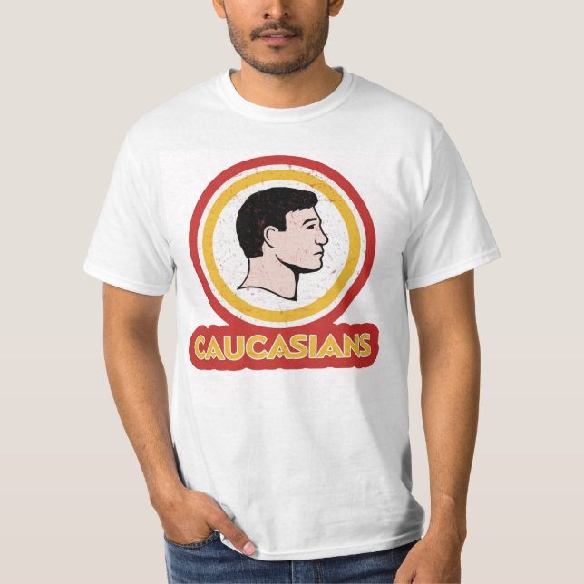 "  Washington Caucasians Redskins - Caucasians" T-Shirt (Front)