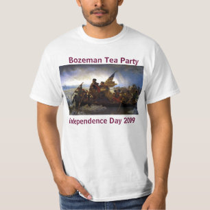 Washington Crossing Deleware, Bozeman Tea Party... T-Shirt