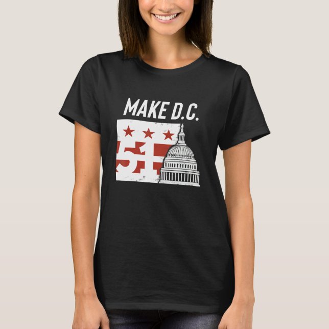 Washington D C  51st State  Cool DC Statehood T-Shirt (Front)