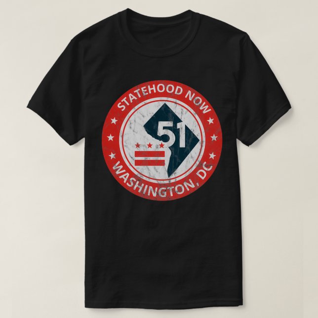Washington DC 51st State Statehood Gift  T-Shirt (Design Front)