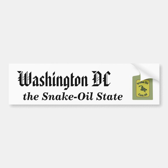 Washington DC, the Snake-Oil State Bumper Sticker (Front)