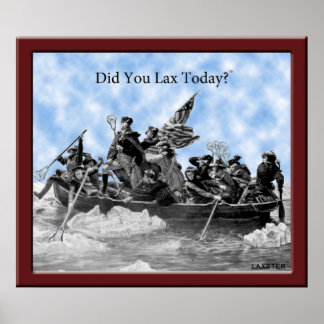 WASHINGTON GOES LAXS-TASTIC! POSTER