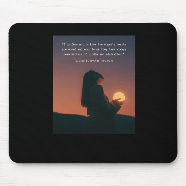 Washington Irving Quote I Profess Not To Know How  Mouse Mat (Front)