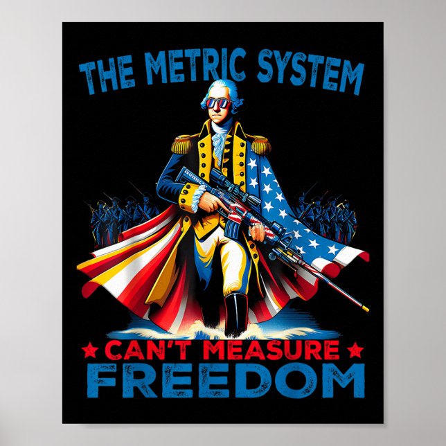 Washington The Metric System Can't Measure Dom  Poster (Front)