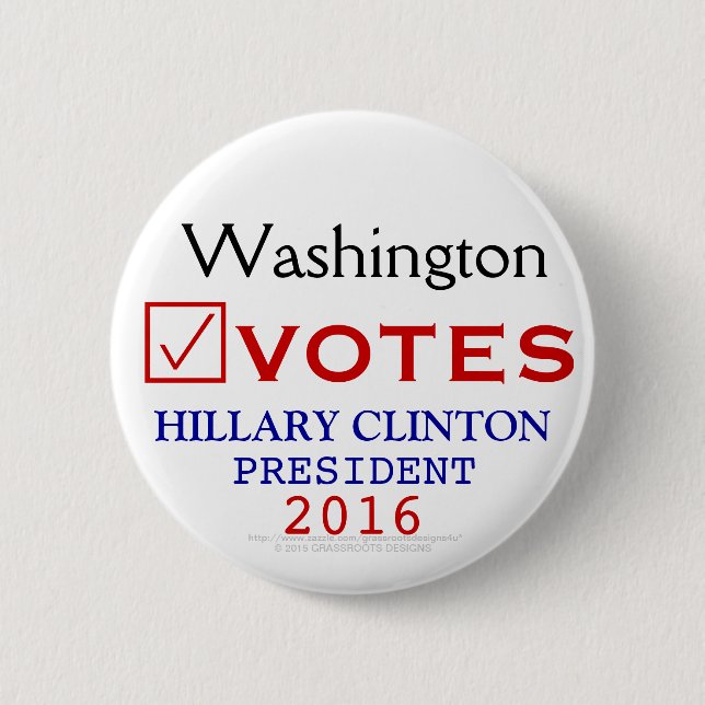 Washington Votes Hillary Clinton President 2016 6 Cm Round Badge (Front)