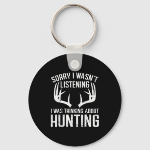 Wasnt Listening Thinking Hunting Deer Shed Bow Hun Key Ring