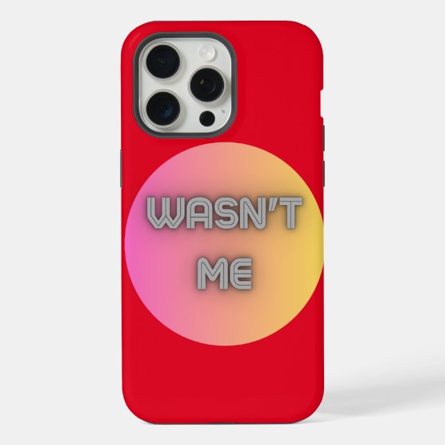 wasn't me iPhone case (Back)