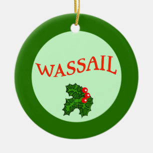 Wassail with Holly Christmas Ornament