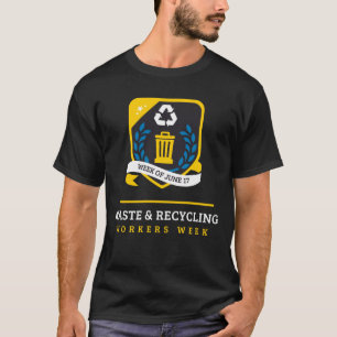 Waste and Recycling Workers Week Men's Shirt