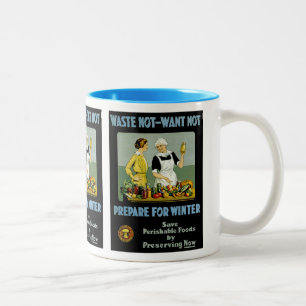 Waste Not - Want Not ~ Prepare for Winter Two-Tone Coffee Mug