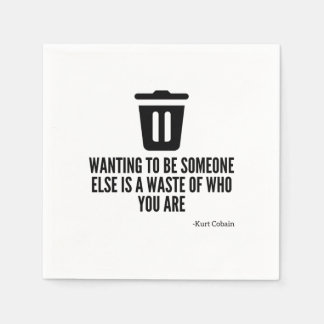Waste of who you are napkin