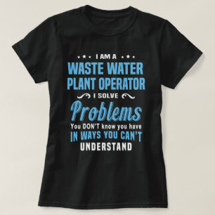 Waste Water Plant Operator T-Shirt