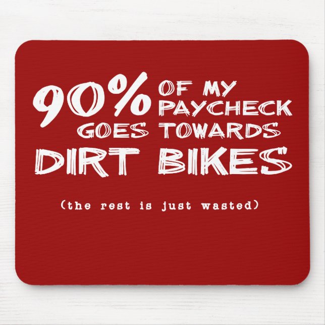 Wasted Money Dirt Bike Motocross Mousepad (Front)