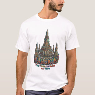WAT ARUN TEMPLE BANGKOK T-Shirt