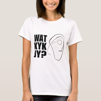 Wat Kyk Jy? T-Shirt