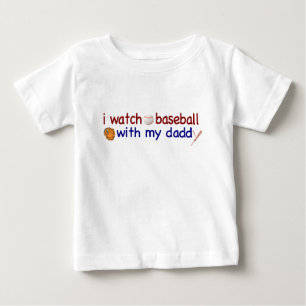 Watch Baseball with Daddy Baby T-Shirt