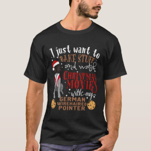 Watch Christmas Movies With My German Wirehaired P T-Shirt