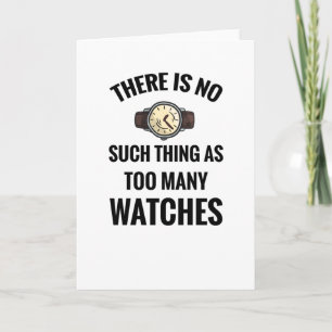 Watch Collector Watch Lover Watch Collecting Card