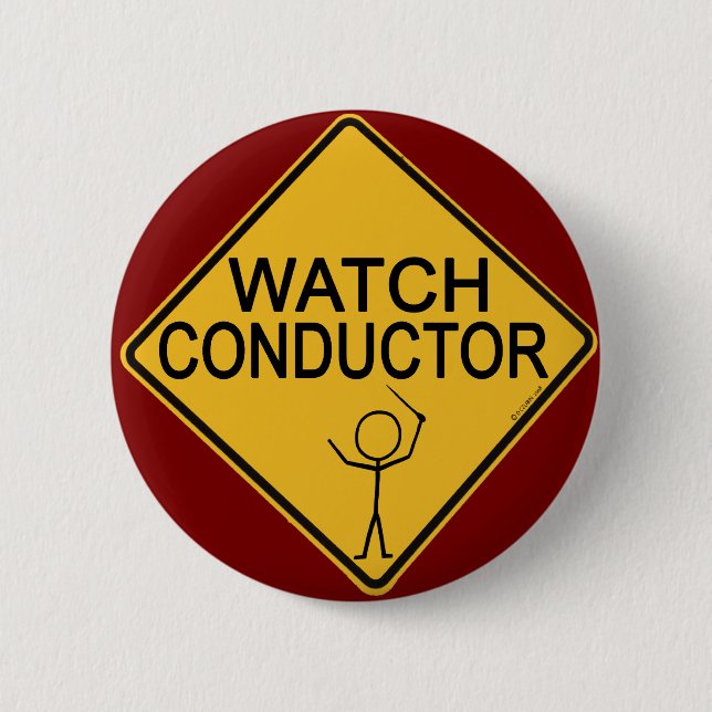 Watch Conductor 6 Cm Round Badge (Front)