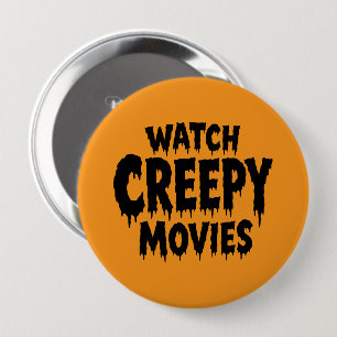 Watch Creepy Movies Funny Halloween 10 Cm Round Badge