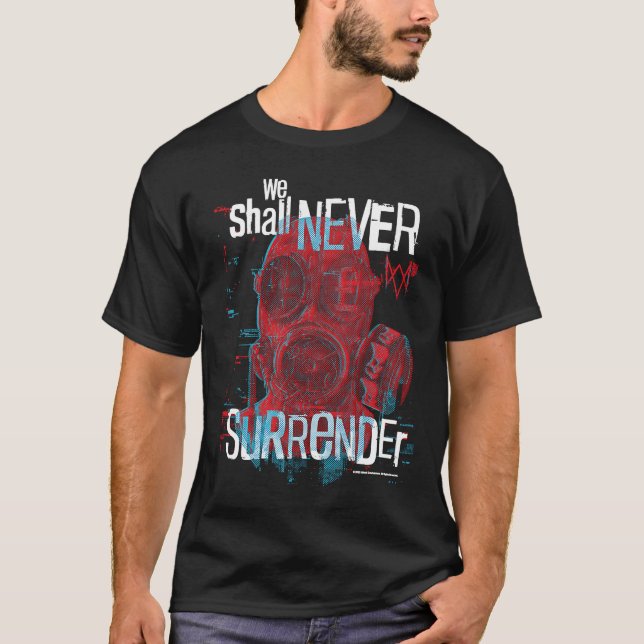 Watch Dogs Legion Gas Mask We Shall Never Surrende T-Shirt (Front)