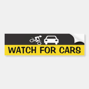 WATCH FOR CARS BUMPER STICKER