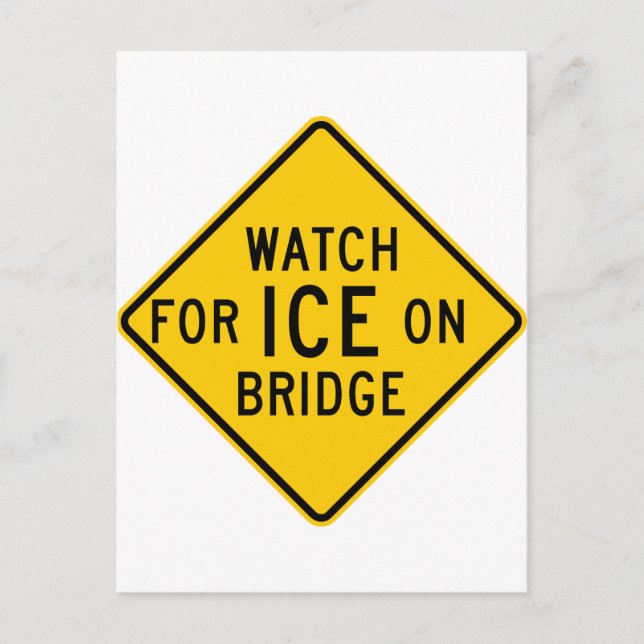 Watch for Ice on Bridge Highway Sign Postcard (Front)
