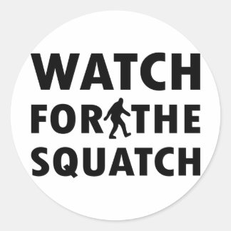 Watch for Squatch Classic Round Sticker