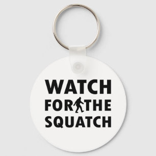Watch for Squatch Key Ring