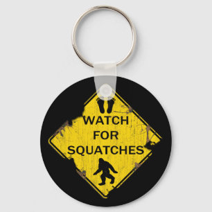 Watch For Squatches Key Ring