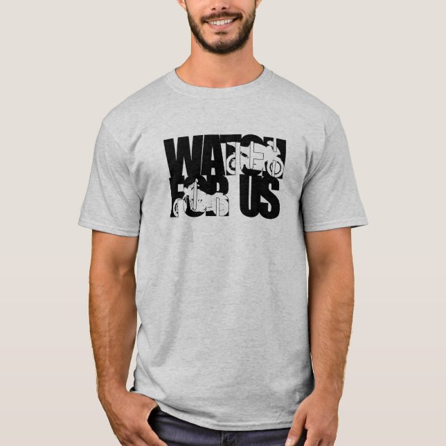 Watch For Us T-Shirt (Front)