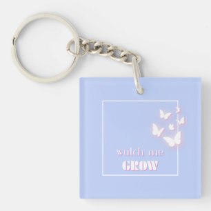 Watch me grow, Motivational, Inspirational, Preppy Key Ring
