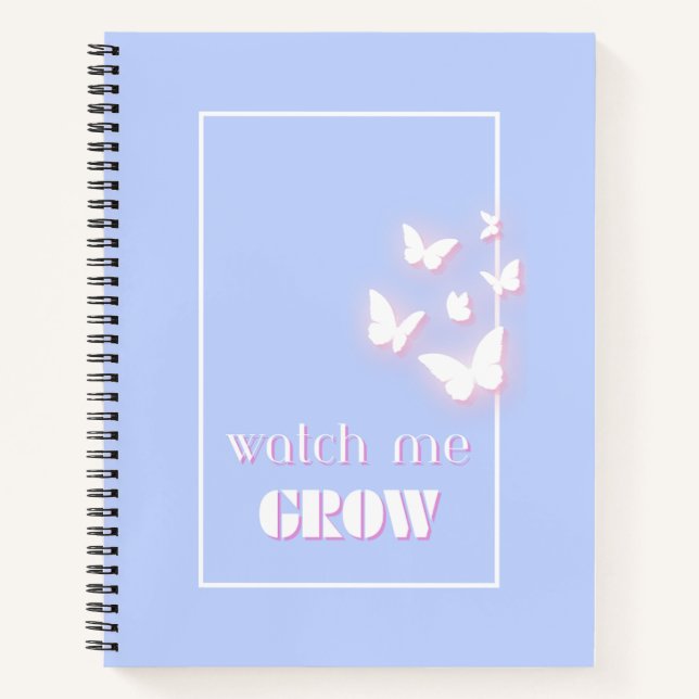 Watch me grow, Motivational, Inspirational, Preppy Notebook (Front)