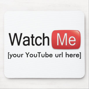 Watch Me on YouTube (Basic) Mouse Mat