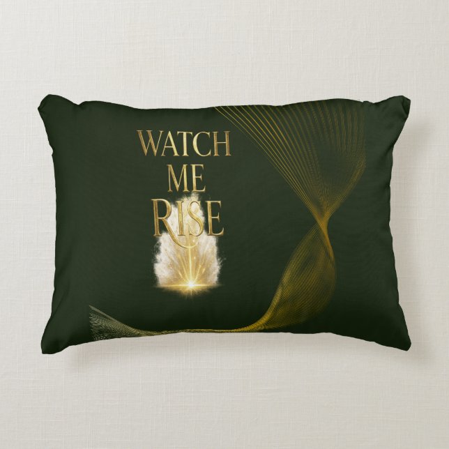 Watch Me Rise - Full Coverage Version Decorative Cushion (Front)