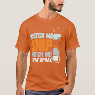 Watch Me Snip Watch Me Spray Spray Classic TShirt