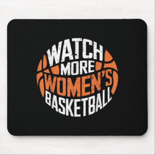Watch More Women’s Basketball Bold Motivational  Mouse Mat