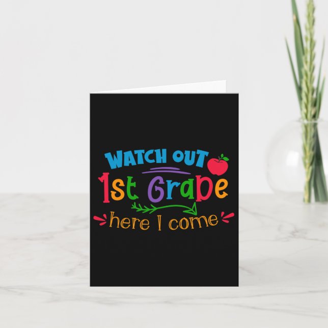 Watch Out 1st Grade Here I Come  Card (Front)