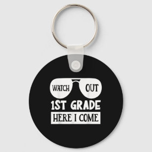 Watch Out 1st Grade Here I Come _ Funny First Day Key Ring