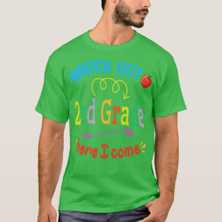 Watch Out 2nd Grade Here I Come Student Back To Sc T-Shirt