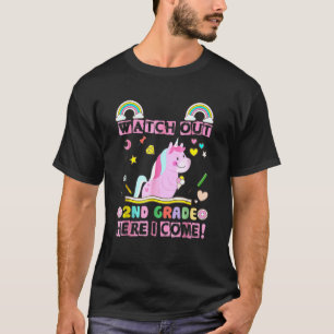Watch Out 2nd Grade Here I Come Unicorn 1 T-Shirt