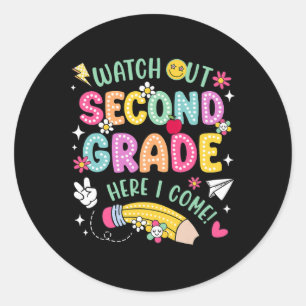 Watch Out 2nd Second Grade Here I Come Back To Sch Classic Round Sticker
