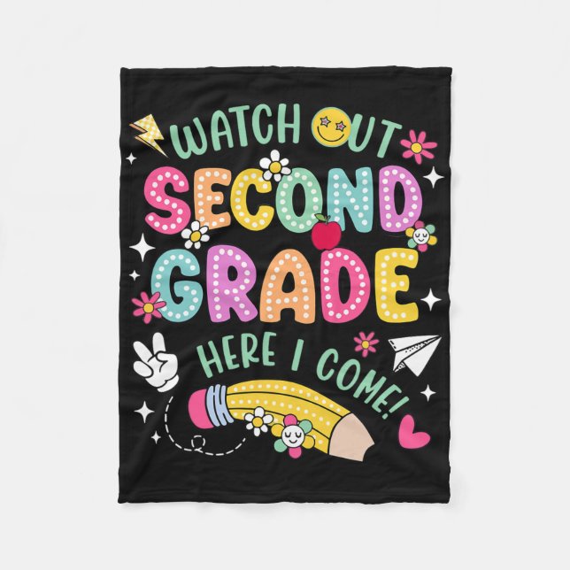 Watch Out 2nd Second Grade Here I Come Back To Sch Fleece Blanket (Front)