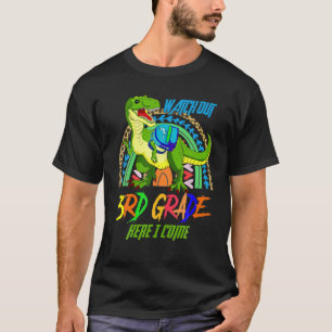 Watch Out 3Rd Grade Dinosaur Kids Back To School H T-Shirt