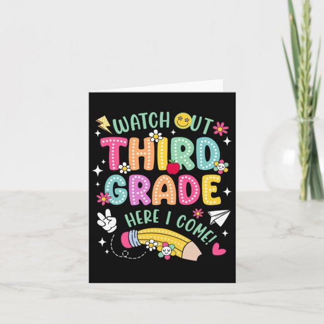 Watch Out 3rd Third Grade Here Kid I Come Back To  Card (Front)