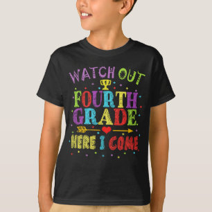 Watch Out 4th Grade Here I Come T-Shirt