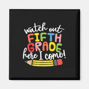 Watch Out 5th Grade Here I Come, 5th Grade Back To Magnet