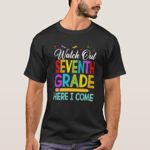 Watch Out 7th Grade Crew Back To First Day Of Scho T-Shirt