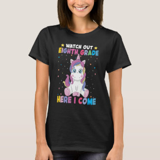 Watch Out 8th Grade Here I Come Cute Unicorn Back T-Shirt