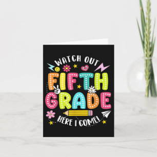 Watch Out Fifth Grade Here I Come Back To School 5 Card